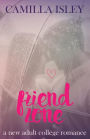 Friend Zone: A New Adult College Romance