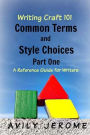 Common Terms and Style Choices: Part One