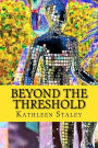 Beyond the Threshold