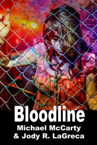 Title: Bloodline, Author: Jody R Lagreca