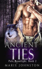 Ancient Ties