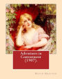 Adventures in Contentment (1907).By: David Grayson (Ray Stannard Baker),illustrated By: Thomas Fogarty: Novel