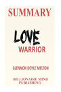 Summary: Love Warrior: A Memoir by Glennon Doyle Melton