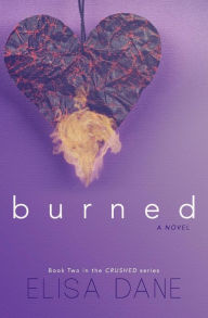 Title: Burned, Author: Elisa Dane