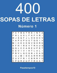 Title: 400 Sopas de letras en espaï¿½ol - N. 1, Author: Pasatiempos10