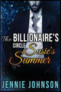 The Billionaire's Circle: Susie's Summer