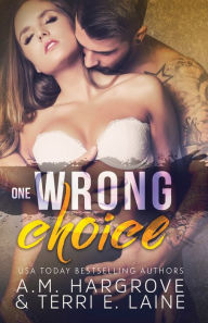 Title: One Wrong Choice, Author: A M Hargrove