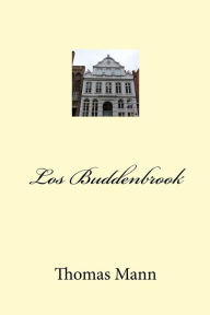 Title: Los Buddenbrook, Author: Thomas Mann