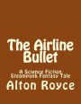 The Airline Bullet
