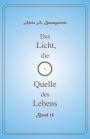 Das Licht, die Quelle des Lebens - Band 15