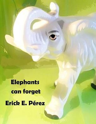 Elephants can forget