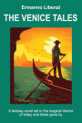 The Venice Tales: A fantasy novel set in the magical Venice of today and times gone by