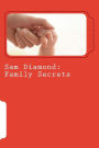Sam Diamond: Family Secrets