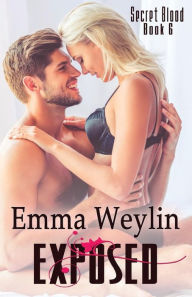 Title: Exposed, Author: Emma Weylin