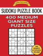 Sudoku Puzzle Book 400 MEDIUM Giant Size Puzzles: One Gigantic Puzzle Per Letter Size Page