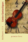 Contes fantastiques: premier livre