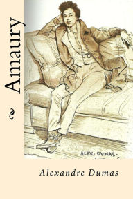 Title: Amaury (French Edition), Author: Alexandre Dumas