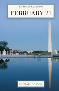 Title: February 21: The Story of a Special Day, Author: Michael Dobson