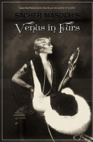 Title: Venus in Furs [ILLUSTRATED], Author: Locus Elm Press