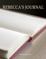 Rebecca's Journal: 100 lined pages ready for your thoughts