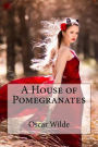 A House of Pomegranates Oscar Wilde