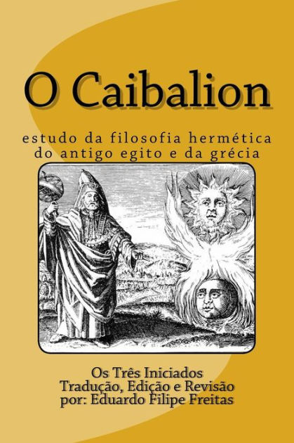 O Caibalion: Uma nova tradução (Paperback)