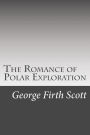 The Romance of Polar Exploration