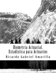Title: Biometria Actuarial: Estadistica para Actuarios, Author: Ricardo Gabriel Amarilla