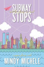 Subway Stops and the Places We Meet