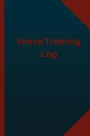 Horse Training (Logbook, Journal - 124 pages, 6x9 inches): : Horse Training Logbook (Blue Cover, Medium)