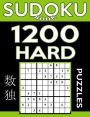Sudoku Book 1,200 Hard Puzzles: Sudoku Puzzle Book With Only One Level of Difficulty