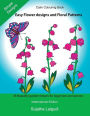 Calm Colouring Book: Adult Colouring Book with Easy Flower Designs and Simple Floral Patterns for Stress Relief and Relaxation, Anti-Stress Colouring, a Beautiful, Inspiring & Calming Colouring Book