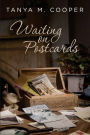 Waiting on Postcards