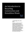 An Introduction to Recycling Construction and Demolition Waste