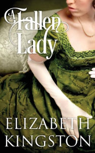 Title: A Fallen Lady, Author: Elizabeth Kingston