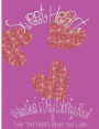 Sweet Heart: Valentine's Day Coloring Book. Color Your Heart, Color Your Love.