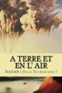 A Terre et en l' Air: Memoires du geant