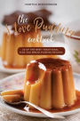 The I Love Pudding Cookbook: 25 of the Best Traditional, Rice and Bread Pudding Recipes