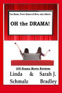 Two Moms, Three Glasses of Wine, and a Movie: : OH the Drama!