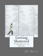 Getting Shattered: The Battle Book