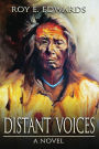 Distant Voices: A Novel