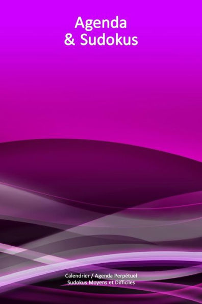 Calendrier / Agenda Perpétuel avec Sudokus Moyens et Difficiles - Couverture Vagues Roses (15 x 23 cm): 56 semaines + 112 Sudokus (56 Sudokus Moyens + 56 Sudokus Difficiles avec les solutions)