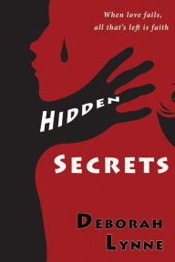 Title: Hidden Secrets, Author: Deborah Lynne