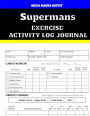 Supermans Exercise Activity Log Journal