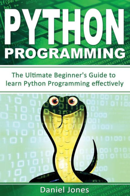 Python Programming: The Ultimate Beginner's Guide To Learn Python ...