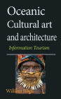 Oceanic Cultural art and architecture: Information Tourism