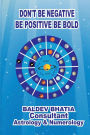 Don't Be Negative: Be Positive Be Bold