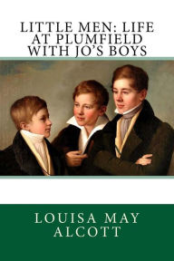 Title: Little Men: Life At Plumfield With Jo's Boys, Author: Louisa May Alcott