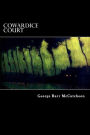 Cowardice Court
