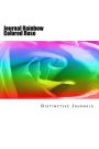 Journal Rainbow Colored Rose: (Notebook, Diary, Blank Book)